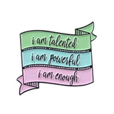 I Am Talented Brooch Enamel Pin