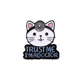 I’m A Doctor Cat Medical Brooch Enamel Pin
