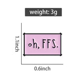 Oh FFS Brooch Enamel Pin