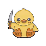 Duck You Brooch Enamel Pin