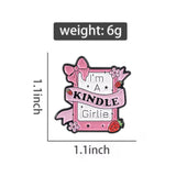 Kindle Girlie Brooch Enamel Pin
