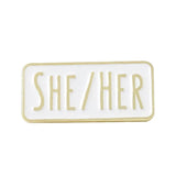 She/Her Pronouns Brooch Enamel Pin
