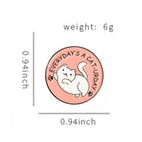 Everyday’s a Caturday Brooch Enamel Pin with size measurement