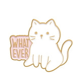 Whatever Cat Brooch Enamel Pin