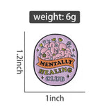 Mentally Healing Club Brooch Enamel Pin