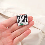 Gym Mode On Brooch Enamel Pin
