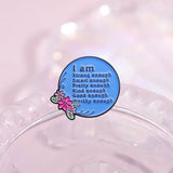I Am Brooch Enamel Pin
