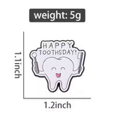 Dental Tooth enamel pin, best gift for dentists, enamel pin for dentists. denatl gift ideas, happy toothsday