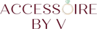Accessoire By V