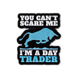 I’m A Day Trader Brooch Enamel Pin
