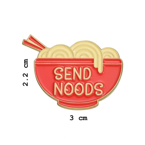 Send Noods Brooch Enamel Pin