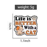 Life Is Better With Cat Brooch Enamel Pin