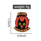 Burn Madafaka Cat Brooch Enamel Pin