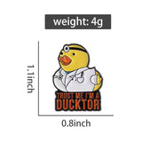 I’m A Ducktor Medical Brooch Enamel Pin