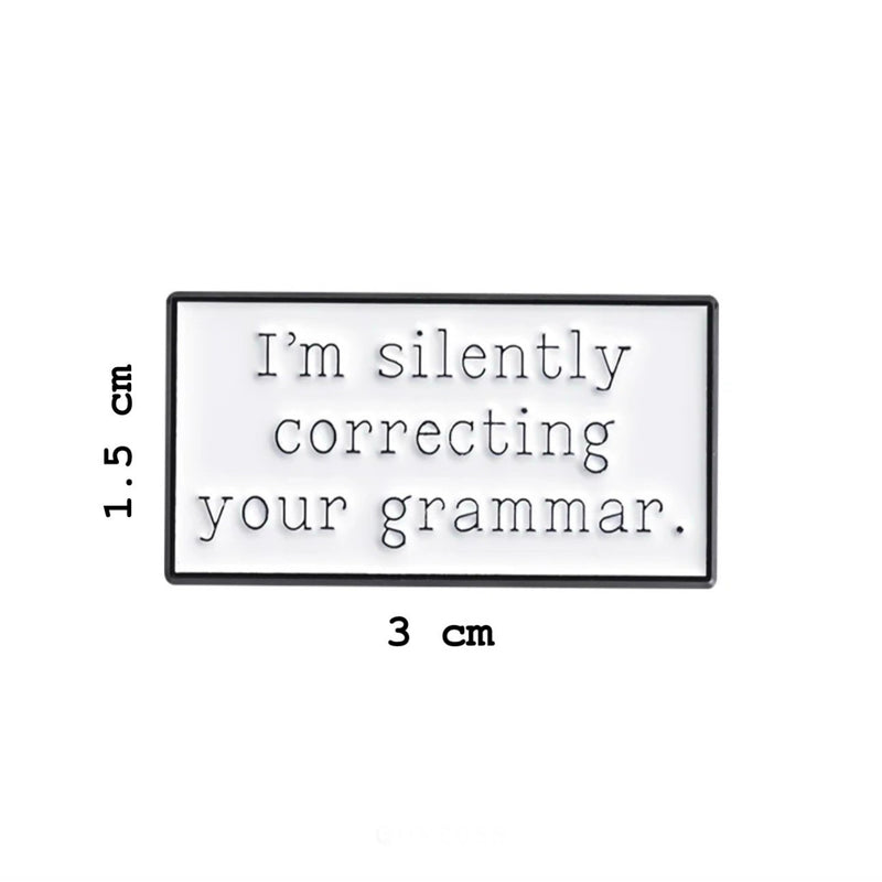 Grammar Nazi Brooch Enamel Pin