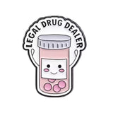 Legal Drug Dealer Pharmacy Brooch Enamel Pin