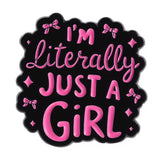 Just A Girl Brooch Enamel Pin