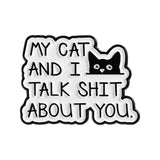 Shit Talk With Cat Brooch Enamel Pin