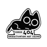 Meowtivation Not Found Cat Brooch Enamel Pin