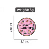 Hobby Collector Brooch Enamel Pin