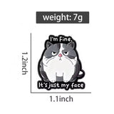 It’s Just My Face Cat Brooch Enamel Pin