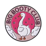 Big Booty Club Goose Brooch Enamel Pin
