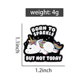 No Sparkle Today Unicorn Brooch Enamel Pin