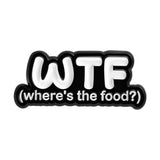 Where’s The Food Brooch Enamel Pin
