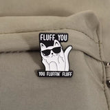 Fluff You Cat Brooch Enamel Pin