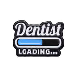 Dentist Loading Brooch Enamel Pin