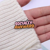 Socially Awkward Brooch Enamel Pin