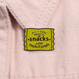 All I Care About Brooch Enamel Pin