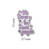 No Time For Toxic People Metal Enamel Sticker