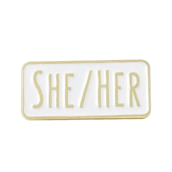 She/Her Pronouns Brooch Enamel Pin