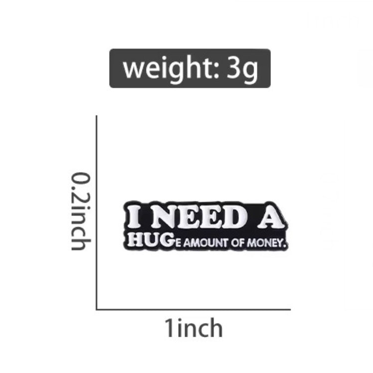 Huge Amount Of Money Brooch Enamel Pin