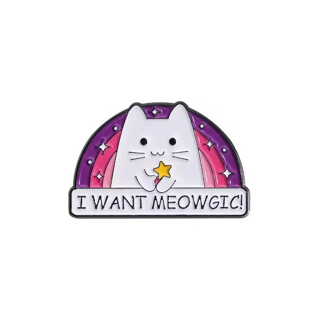 I Want Meowgic Cat Brooch Enamel Pin