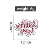 Certified Pagal Brooch Enamel Pin
