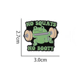 No Squats No Booty Frog Brooch Enamel Pin