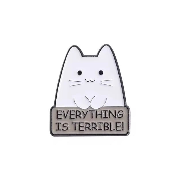 Everything is Terrible Brooch Enamel Pin