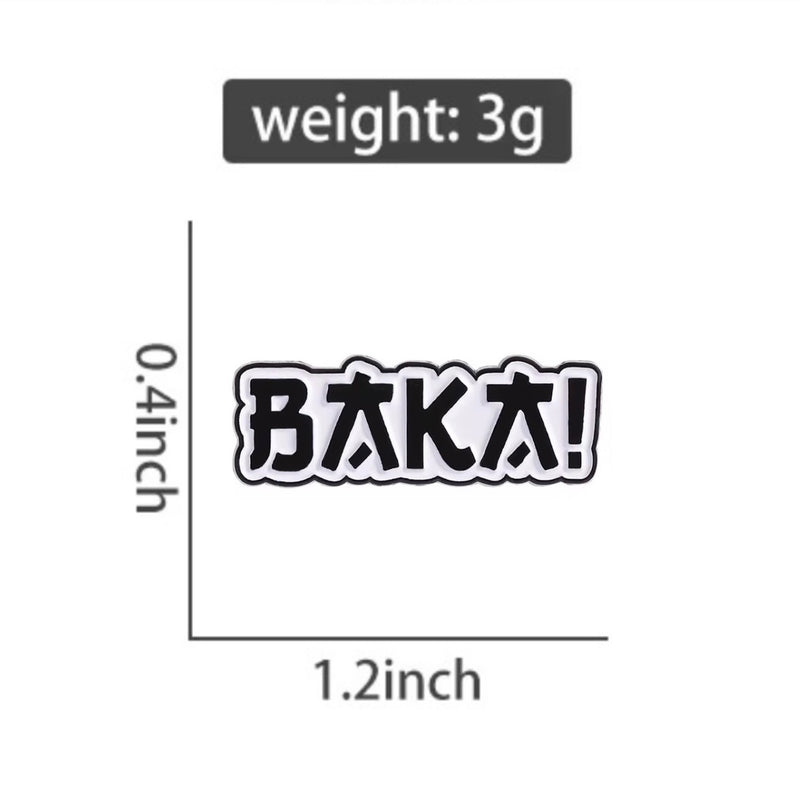 Baka Japanese Anime Brooch Enamel Pin