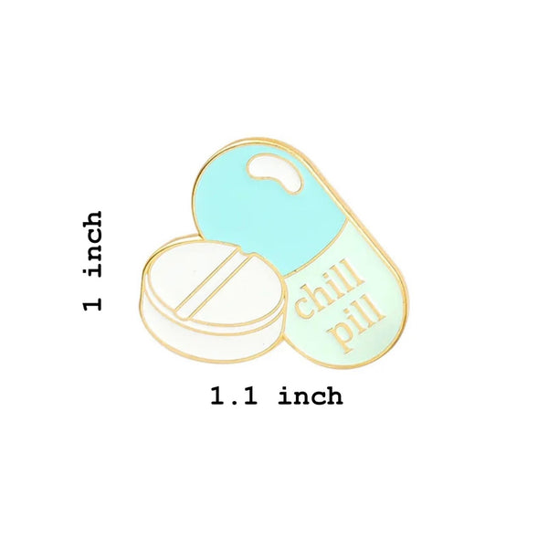 Chill Pill Brooch Enamel Pin