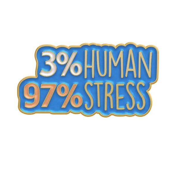 Stressed Human Brooch Enamel Pin