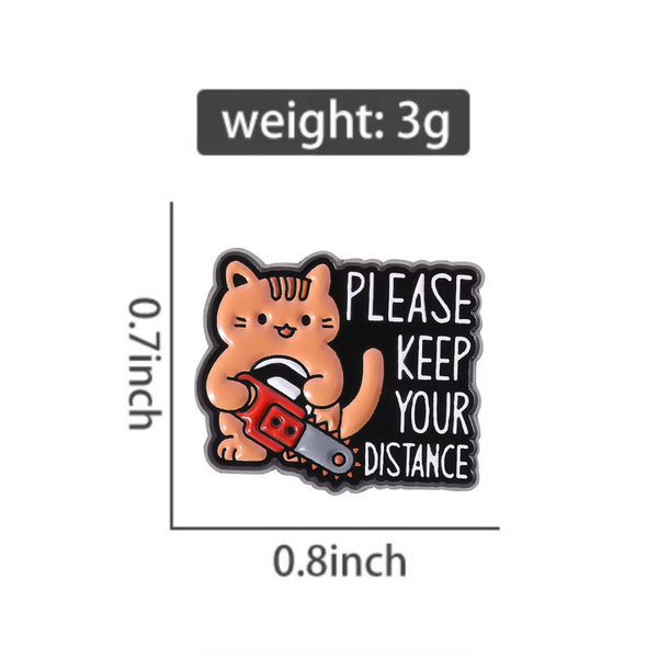 Keep Your Distance Cat Brooch Enamel Pin