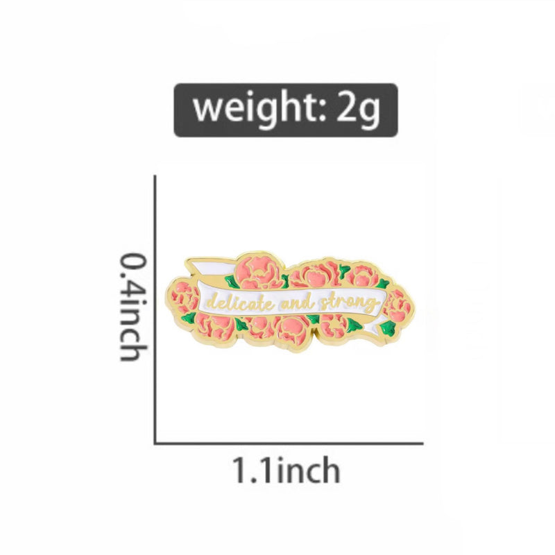 Delicate And Strong Brooch Enamel Pin
