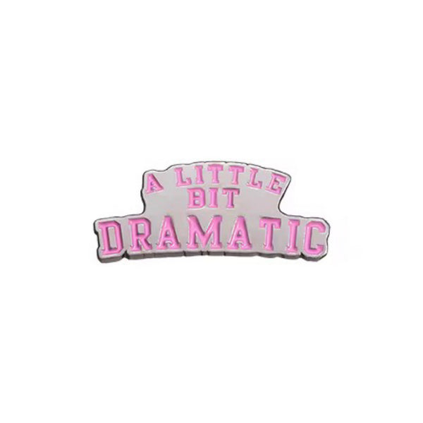 Little Bit Dramatic Brooch Enamel Pin