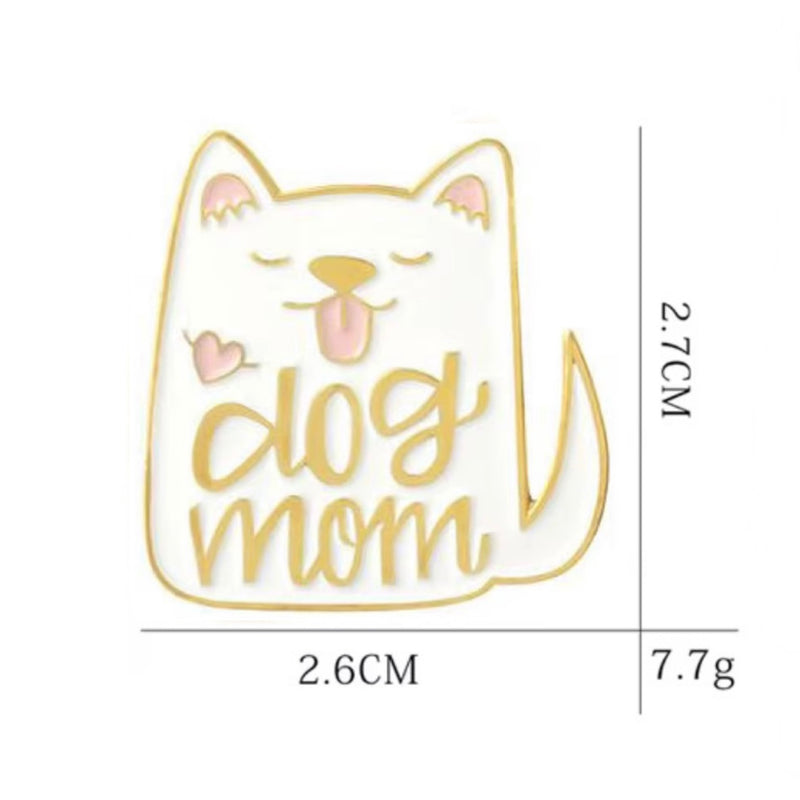 Dog Mom Brooch Enamel Pin