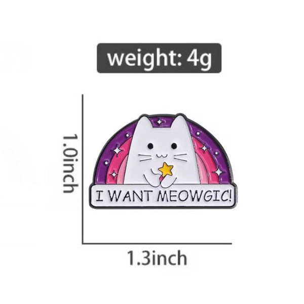 I Want Meowgic Cat Brooch Enamel Pin