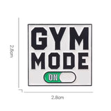 Gym Mode On Brooch Enamel Pin