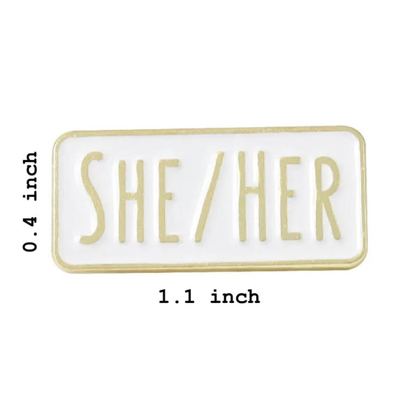 She/Her Pronouns Brooch Enamel Pin