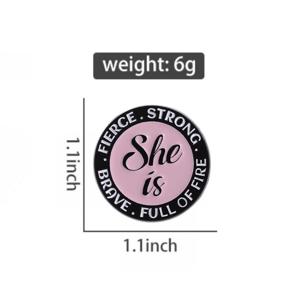 She Is Brooch Enamel Pin